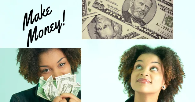 Three Successful Ways To Make the Money You Need
